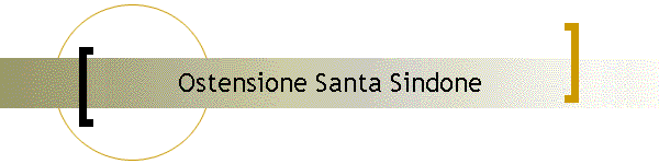 Ostensione Santa Sindone